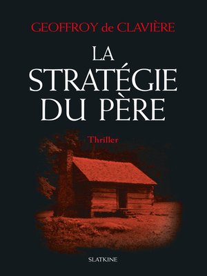 cover image of La Stratégie du père: Thriller